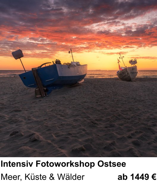 Vielseitiger Fotoworkshop rund um Intensiv Fotoworkshop Ostsee: Meer, Küste & Wälder