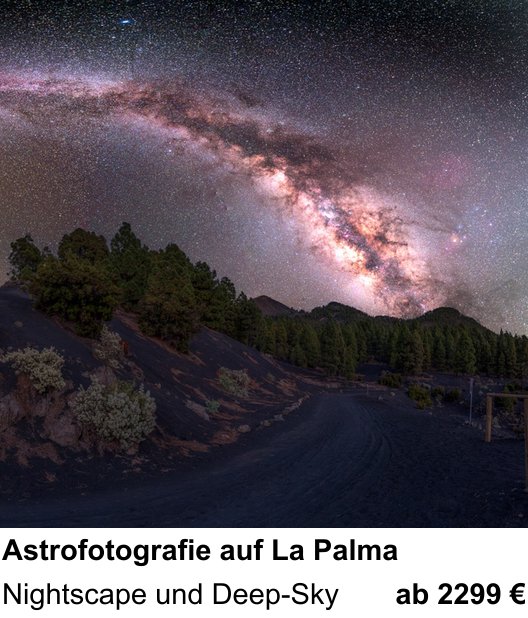 Vielseitiger Fotoworkshop rund um Astrofotografie auf La Palma: Nightscape und Deep-Sky