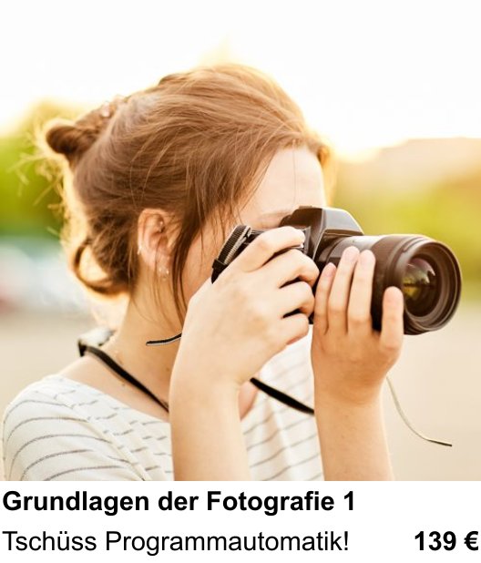 Fotoworkshop Stuttgart: Tschüss Programmautomatik! mit Kamera-Basics für bessere Fotos